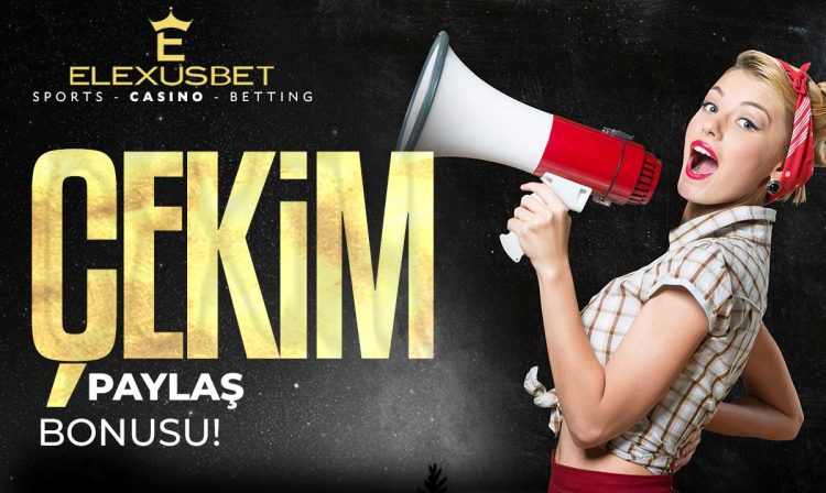 elexusbet-cekim-paylas