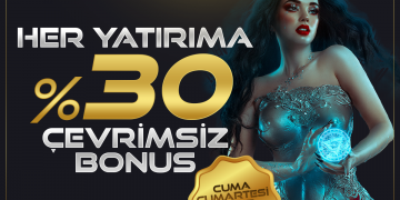 Bahsedeğer Her Yatırıma %30 Çevrimsiz Bonus bahsedeger-yatirim-cevrimsiz