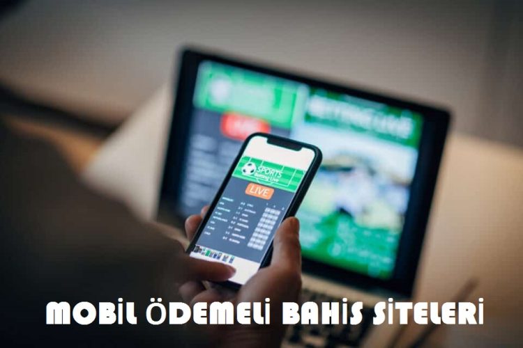mobil odemeli bahis siteleri