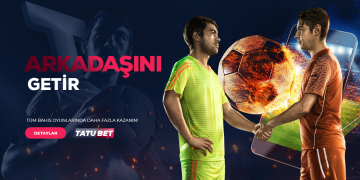 Tatubet Arkadaşını Getir Bonusu tatubet-arkadas