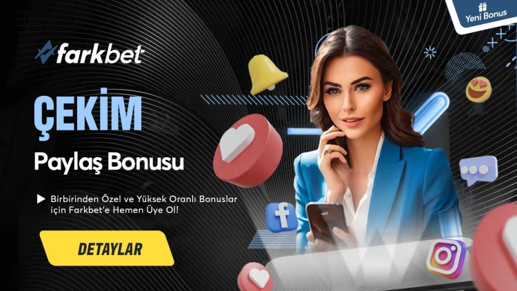 farkbet cekim paylas